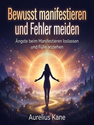 cover image of Bewusst manifestieren und Fehler meiden